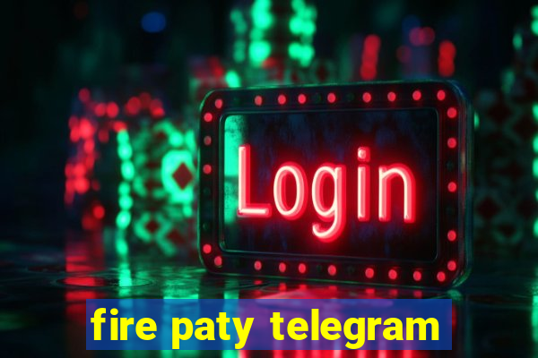 fire paty telegram